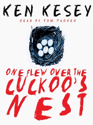 One Flew Over the Cuckoo's Nest by Ken Kesey · OverDrive: Free ebooks ...