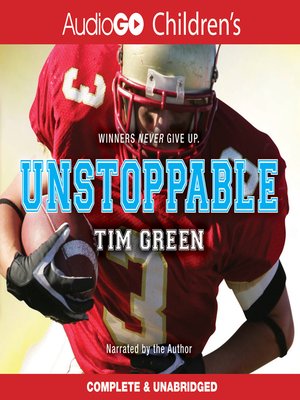 Unstoppable Audiobook by Tim Green - Free Sample