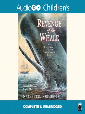 Revenge of the Whale by Nathaniel Philbrick · OverDrive: ebooks ...