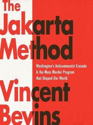 the jakarta method vincent bevins