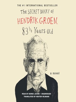 The Secret Diary of Hendrik Groen by Hendrik Groen · OverDrive: Free ...