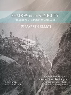 shadow of the almighty by elisabeth elliot