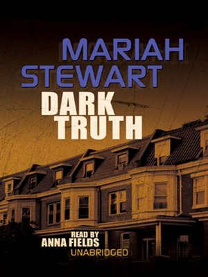 Dark Truth By Mariah Stewart · Overdrive: Ebooks, Audiobooks, And More 