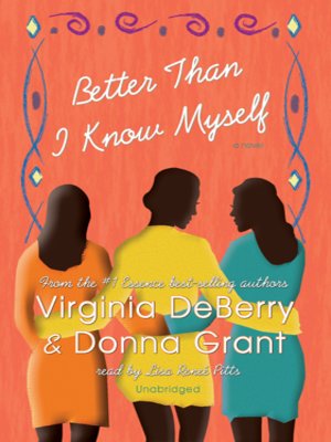 Better Than I Know Myself by Virginia DeBerry · OverDrive: ebooks ...