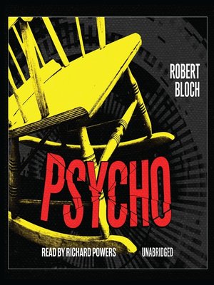 Psycho by Robert Bloch · OverDrive: Free ebooks, audiobooks & movies ...