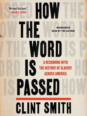 how the word is passed by clint smith