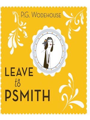 leave it to psmith by pg wodehouse