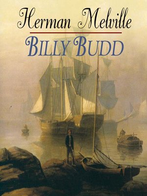 Billy Budd by Herman Melville · OverDrive: ebooks, audiobooks, and more ...