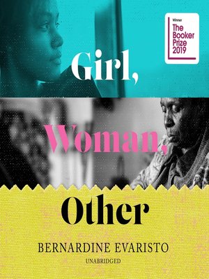 Girl, Woman, Other by Bernardine Evaristo · OverDrive: ebooks ...