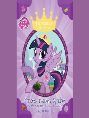 Princess Luna and the Festival of the Winter Moon by G. M. Berrow ·  OverDrive: ebooks, audiobooks, and more for libraries and schools