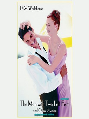 The Man With Two Left Feet eBook by P. G. Wodehouse, Official Publisher  Page