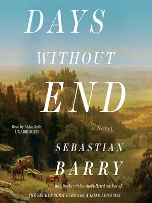days without end by sebastian barry days without end by sebastian barry