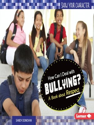 How Can I Deal with Bullying? by Sandy Donovan · OverDrive: Free ebooks ...