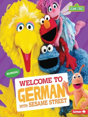 Welcome to German with Sesame Street by J.P. Press · OverDrive: Free ...