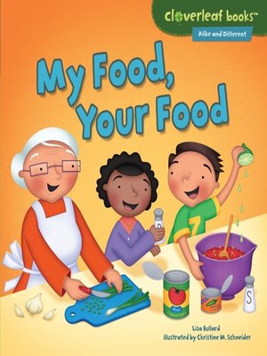 My Food, Your Food by Lisa Bullard · OverDrive: ebooks, audiobooks, and ...