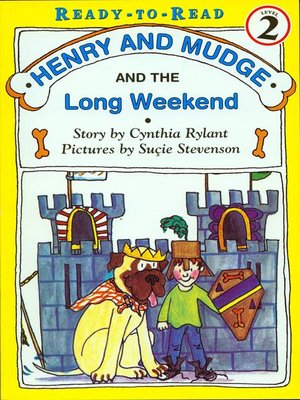 Henry and Mudge and the Long Weekend by Cynthia Rylant · OverDrive ...