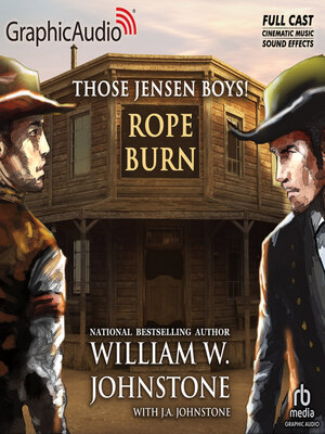 Rope Burn by William W. Johnstone · OverDrive: ebooks, audiobooks, and more  for libraries and schools