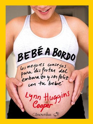 Bebé a Bordo by Lynn Huggins-Cooper · OverDrive: ebooks, audiobooks, and  more for libraries and schools