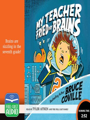 My Teacher Fried My Brains by Bruce Coville My Teacher Fried My Brains by Bruce Coville