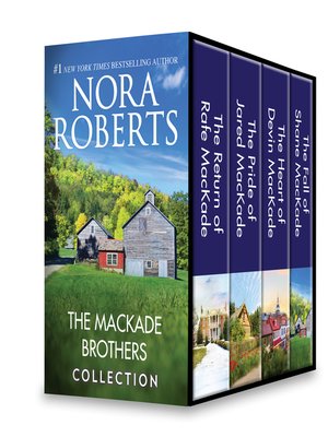 The MacKade Brothers Bundle by Nora Roberts · OverDrive: ebooks ...