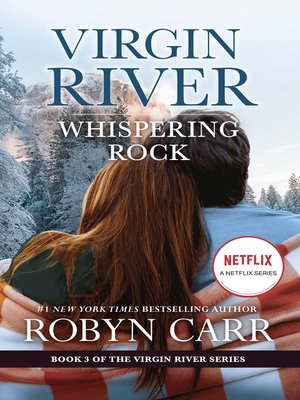 Whispering Rock by Robyn Carr · OverDrive: ebooks, audiobooks, and more ...