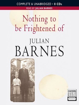 Nothing to Be Frightened Of by Julian Barnes