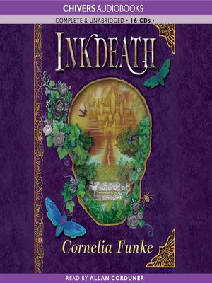 Inkheart / Inkspell / Inkdeath by Cornelia Funke