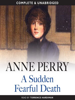 A Sudden Fearful Death by Anne Perry · OverDrive: ebooks, audiobooks ...