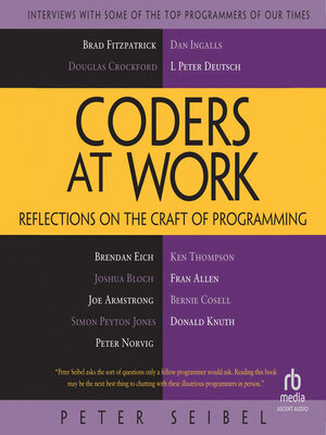 Audiobook - Coders at Work by Peter Seibel · OverDrive: Free ebooks ...