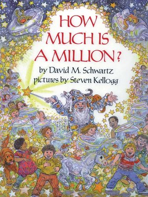 How Much Is a Million? by David M. Schwartz