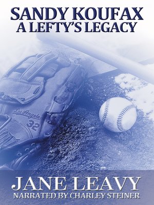 Sandy Koufax: Lefty Legend - Lerner Publishing Group