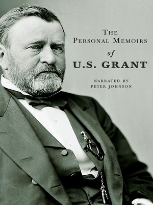 ulysses s grant memoirs ulysses s grant memoirs