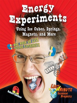 Energy Experiments Using Ice Cubes, Springs, Magnets, and More by ...