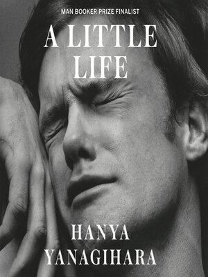 Tan poca vida (A Little Life) by Hanya Yanagihara, eBook