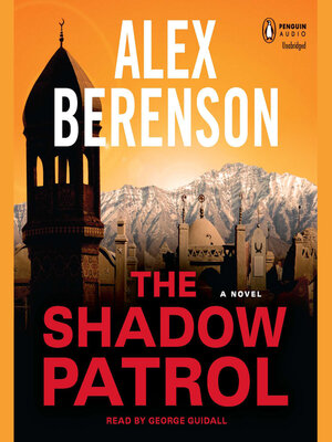 The Shadow Patrol by Alex Berenson · OverDrive: Free ebooks, audiobooks ...