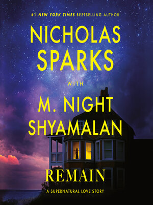Remain by Nicholas Sparks · OverDrive: Free ebooks, audiobooks & movies ...