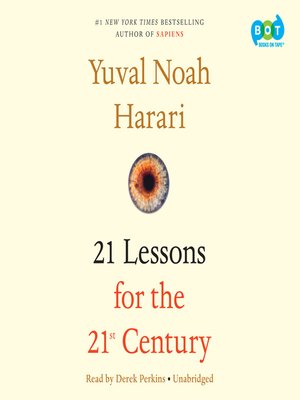 21 Lessons For The 21st Century By Yuval Noah Harari Overdrive