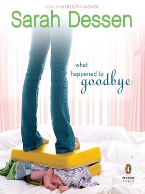 What Happened to Goodbye by Sarah Dessen