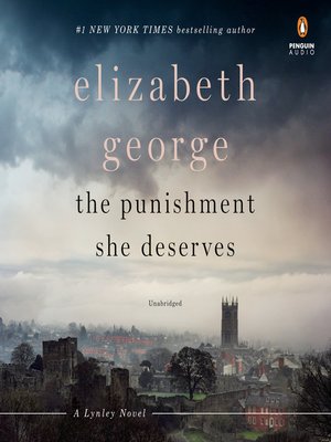 The Punishment She Deserves by Elizabeth George · OverDrive: Free ...