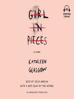 Girl in Pieces by Kathleen Glasgow