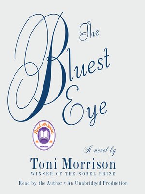 The Bluest Eye by Toni Morrison · OverDrive: ebooks, audiobooks, and ...