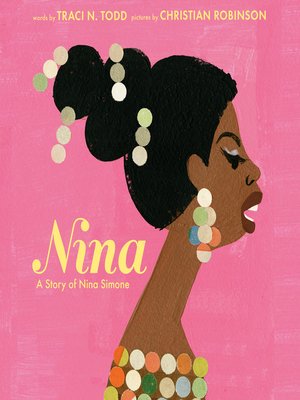 Nina by Traci N. Todd · OverDrive: Free ebooks, audiobooks & movies ...