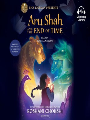 Aru Shah and the End of Time by Roshani Chokshi