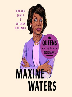 Maxine Waters: A Biography by Brenda Jones · OverDrive: ebooks, audiobooks, and videos for ...