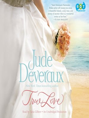 True Love by Jude Deveraux · OverDrive: ebooks, audiobooks, and more ...