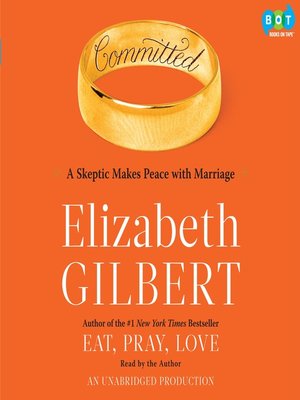 Elizabeth Gilbert · OverDrive: ebooks, audiobooks, and more for ...