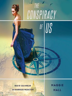 The Conspiracy of Us by Maggie Hall