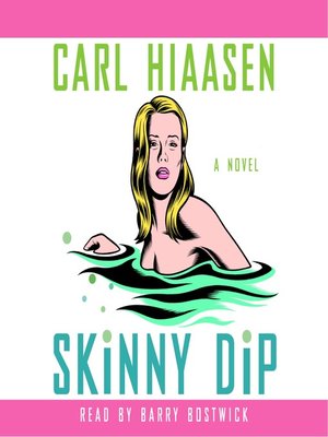 Skinny Dip - Audio CD By Hiaasen, Carl - VERY GOOD 9780739320877