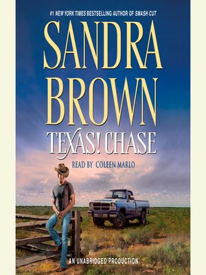 Texas! Chase by Sandra Brown · OverDrive: ebooks, audiobooks, and more ...