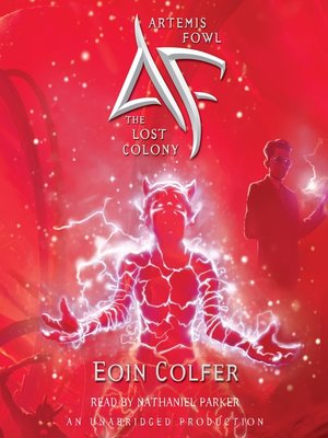 Artemis Fowl and the Lost Colony by Eoin Colfer · OverDrive